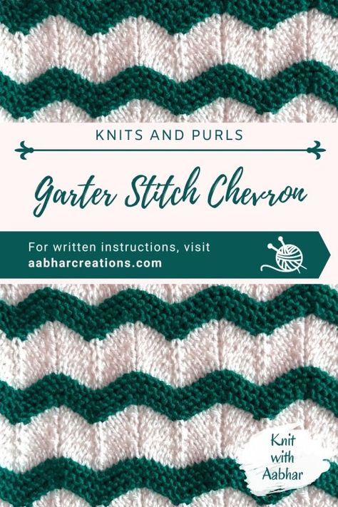 Garter Stitch Chevron Pattern | Knit with Aabhar | Aabhar Creations Chevron Knitting Pattern, Shrug Knitting Pattern, Knitting 101, Ripple Stitch, Kids Knitting Patterns, Chevron Stitch, Knitting Basics, Dishcloth Knitting Patterns, Baby Blanket Knitting Pattern