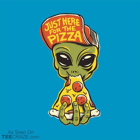 I Was Told There Would Be UFO Around the Globe Earth Spaceship Flying around Earth. Mysterious lights. Flying saucers. Alien abductions. Are you on the lookout for UFO news? Join us in waiting for the UFOs and Aliens. We also want to know what's out there. Space Pizza, Pizza Tattoo, Pizza Drawing, Pizza Logo, Pizza Art, Pizza Tshirt, Pizza Design, Eating Pizza, Alien Tattoo