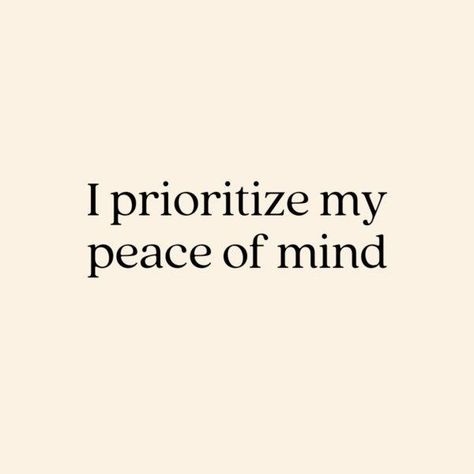 Inner Peace Vision Board, Peace Of Mind Vision Board, Peace Vision Board, Prioritize Your Peace Wallpaper, Vision Board Peace Of Mind, Prioritize Your Peace Aesthetic, Peaceful Mind, Reinventing Yourself Aesthetic, I Prioritize My Peace Of Mind