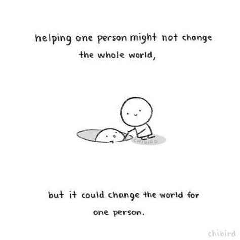 Lend a helping hand, a listening ear, a shoulder to lean on or wrap your arms around someone and give them a big hug. We are here to help YOU however we can. You Are Not Alone! Worst Day, E Mc2, Up Quotes, A Cartoon, Cartoon Character, Change The World, Positive Thoughts, The Words, Cute Quotes