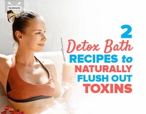 2 Detox Bath Recipes to Naturally Flush Out Toxins Detox Baths, Flush Out Toxins, Body Toxins, Hair Nutrients, Detox Bath, Bath Recipes, Holistic Remedies, Homemade Beauty, Detox Water