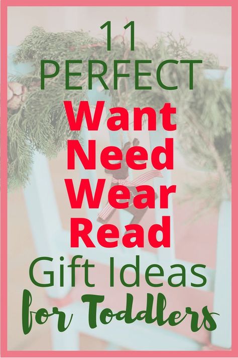 11 perfect want need wear read gift ideas for Christmas. #christmasgifts #christmas #want #giftideas #2yearold #3yearold Want Need Wear Read, Modern Day Hippie, Gift Ideas For Christmas, Toddler Christmas Gifts, Reading Gifts, Ideas For Christmas, Toddler Life, Christmas Gift Guide, Christmas Gifts For Kids