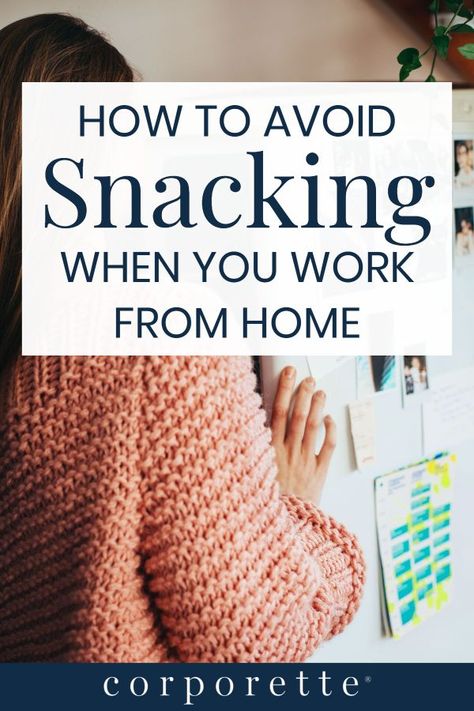 Snacks To Keep At Work Desks, Work From Home Snacks, Healthy Work From Home Routine, How To Keep Up With Housework, How To Commit To A Healthy Lifestyle, Work From Home Healthy Habits, Avoid Snacking Tips, Eat For Energy, Healthy Food Habits