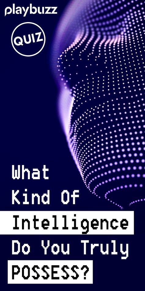 We all deal with things in different ways and have different levels of intelligence. Do you possess a more logical intelligence or are you super emotionally aware? Let's take this quiz and suss your intellectual skill! ******** Playbuzz Quiz Personality Quiz Creative Motivational Inspirational Fun Conversation Topics, Intellectual Questions, Logical Intelligence, Intelligence Quizzes, Quiz Personality, Fun Personality Quizzes, Social Intelligence, Playbuzz Quiz, Types Of Intelligence