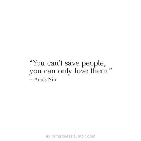 Favorite Human Quotes, Unpretty Quotes, Human Quotes, Sweet Sayings, Love Quotes Photos, Life Quotes Love, Anais Nin, Poetry Quotes, Pretty Words