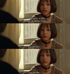 #theprofessional #leon #matilda Leon The Professional Quotes, Leon Matilda, Mathilda Lando, The Professional Movie, Professional Quotes, Leon The Professional, Luc Besson, I Want Love, Movies Quotes