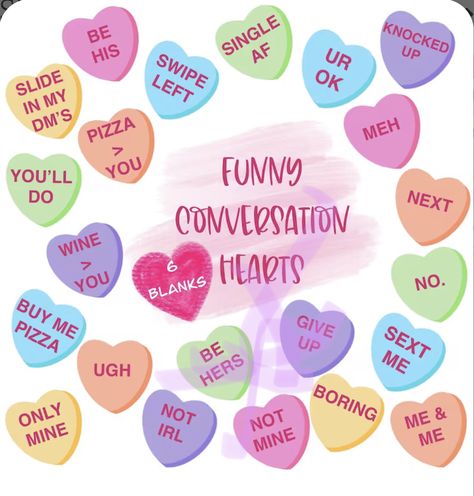 Funny Conversation Hearts, Sayings For Shirts, Heart Sayings, Single Af, Funny Conversations, Conversation Heart, Conversation Hearts, Heart Images, Card Inspo