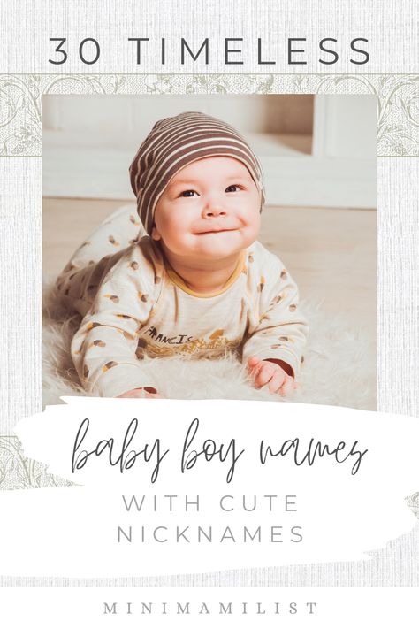 Want a classic timeless name for your baby boy, yet still want to be able to call your little man something cute? Here is a list of names for boys that have endured the test of time, alongside an adorable nicknames and their meaning. #babyboynames #traditionalnames #namelist Names With Cute Nicknames, Classic Baby Boy Names, What Is Montessori, Names With Nicknames, List Of Names, Names For Boys, Traditional Names, Baby First Foods, Cute Nicknames