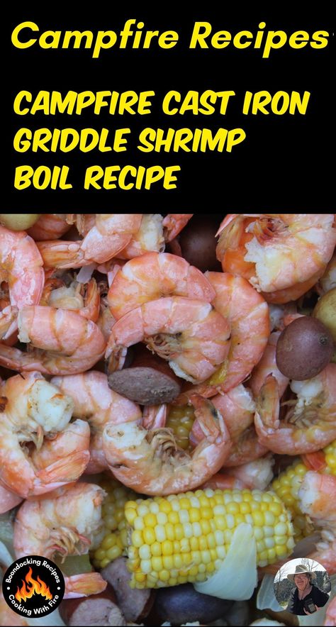 Seafood Recipes for Two - Campfire Cast Iron Griddle Shrimp Boil Recipe - The campfire cast iron griddle shrimp boil recipe is always a hit at our camping trips.  The campfire cast iron griddle shrimp boil recipe combines shrimp, seasonings, and fresh vegetables this recipe is perfect for campout or backyard events. Easy Seafood Recipes Healthy, Healthy Seafood Recipes, Shrimp Boil Recipe, Delicious Seafood Recipes, Boiled Food, Cast Iron Griddle, Seafood Recipes Healthy, Healthiest Seafood, Shrimp Boil