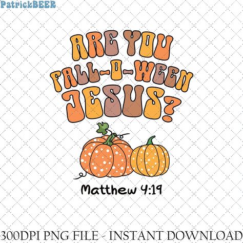 Christian Halloween Quotes, Fall O Ween Jesus, Fall Bible Verses, Christian Halloween, Christian Fall, Fall O, Christian Crafts, Drawing Quotes, Thanksgiving Quotes