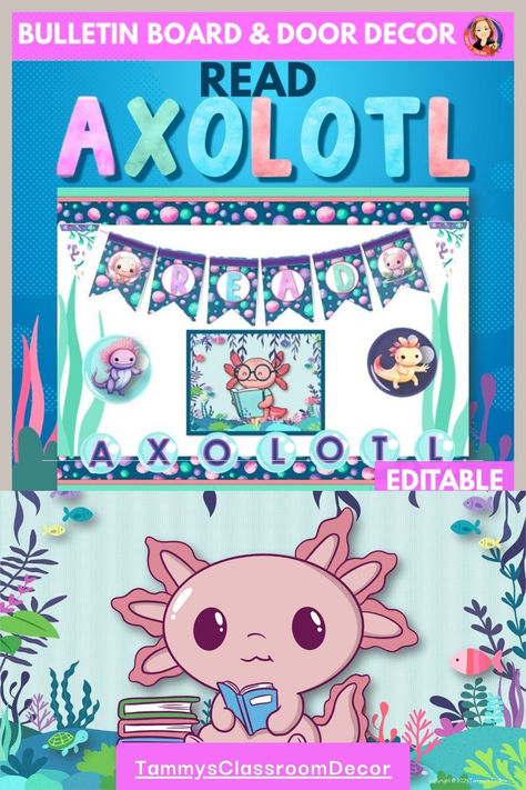 Axolotl Bulletin Board Axolotl Decor, Read Bulletin Board, Diy Classroom Decor, 3rd Grade Learning, 2nd Grade Learning, Reading Decor, Underwater Wonderland, 1st Grade Learning, Diy Classroom Decorations