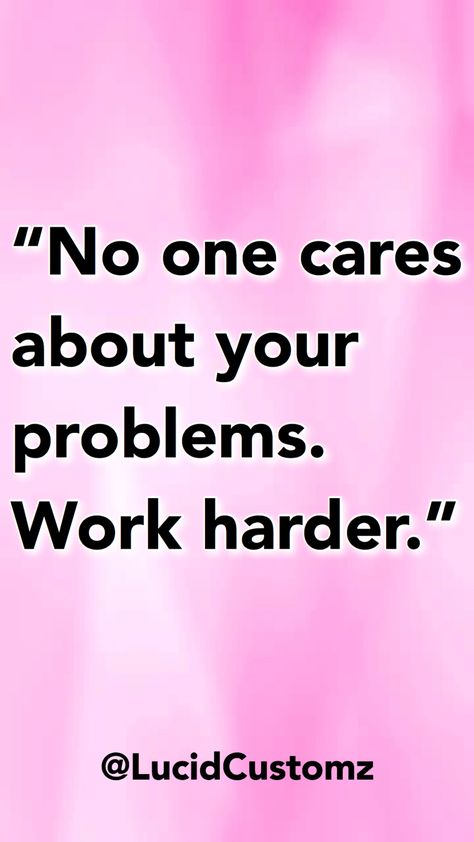 Hustle Mom Quotes, Hustle Quotes Women Wallpaper, Women Who Hustle Quotes, No One Cares Work Harder Quotes, Nobody Hustles Harder Than A Woman Who, Hustle Quotes Women, Empowerment Quotes Motivation, Quotes Empowerment, Quotes Hustle