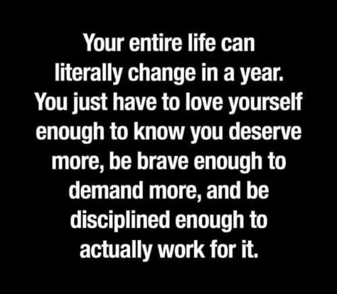 Your whole life can change in a year What I Like About You, Motivation Positive, Fav Quotes, Quotes Life, Love Yourself, Note To Self, Good Advice, The Words, Great Quotes