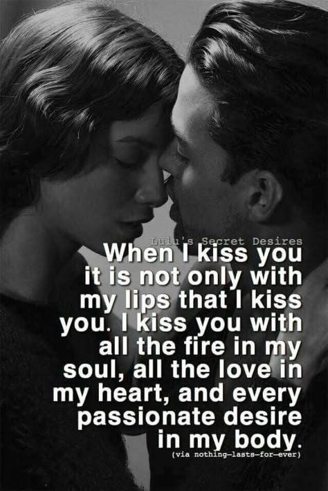 I’m Going To Bed Early Tonight, Ladies Tatoos Ideas Awesome, Love And Romance Quotes, Intimacy Quotes, Kissing Quotes, Meaningful Love Quotes, Soulmate Love, Romance Quotes, Soulmate Love Quotes