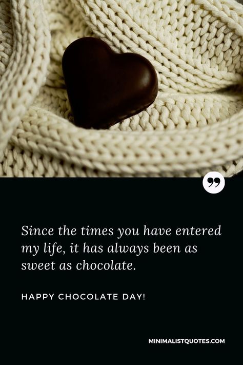 Chocolate Day Quotes, Quotes For Wife, Happy Chocolate Day, Chocolate Day, Wife Quotes, Day Quotes, Day Wishes, The Times, Quote Of The Day