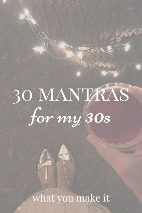 30 mantras I'm choosing to go after, now that I've entered my 30s. Part quote, part scripture, part my own experience. What's your mantra? Women In Their 30s Quotes Wisdom, Late 30s Quotes, Quotes On Turning 30, Last Year In My 30's Quotes, Chapter 30 Birthday Quotes, Thirty Years Old Quotes, Turning 31 Quotes, Thirtieth Birthday Quotes, Turning Thirty Quotes