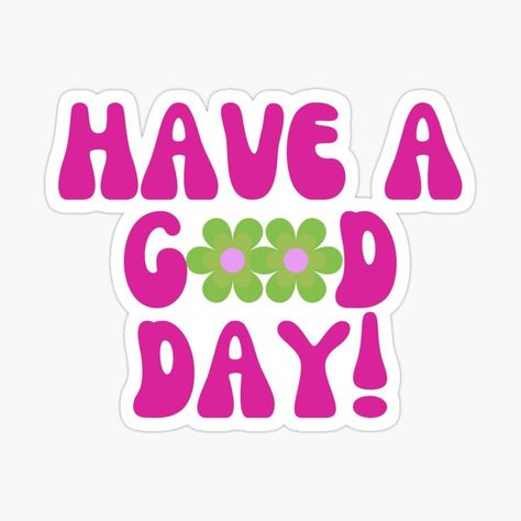 This design wants to wish you a good day. This design can be the perfect gift for a friend or family member. Good vibes and positive thoughts. Have A Good Day Quotes, Groovy Stickers, Good Vibes Quotes, Sending Good Vibes, Good Day Quotes, Retro Groovy, Gift For A Friend, Have A Good Day, D Day