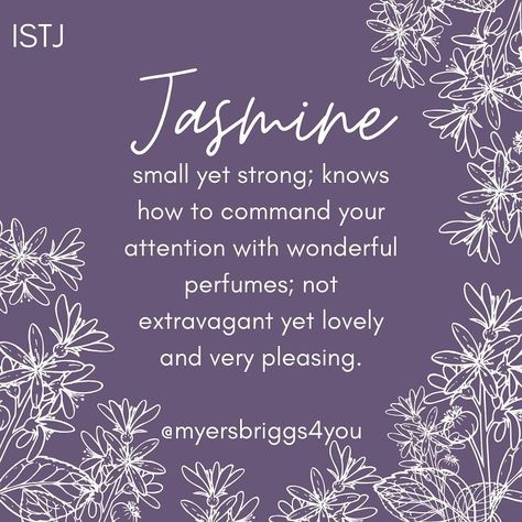 Myers-Briggs 4 You on Instagram: “Your MBTI type as a flower! 🌸 ⁣ ⁣ ISTJ- Jasmine ⁣⁣ ⁣⁣⁣ ⁣ ⁣ ⁣⁣⁣ Tags 🏷 ⁣⁣⁣ ⁣⁣⁣ ⁣⁣ #istj #istjpersonality #istjproblems #istjconfessions…” Jasmine Flower Quotes, Renesance Art Wallpaper, Mbti Type, Satisfying Pictures, Jasmine Flowers, Baby Name List, Beautiful Flowers Photography, Flower Meanings, Jasmine Flower