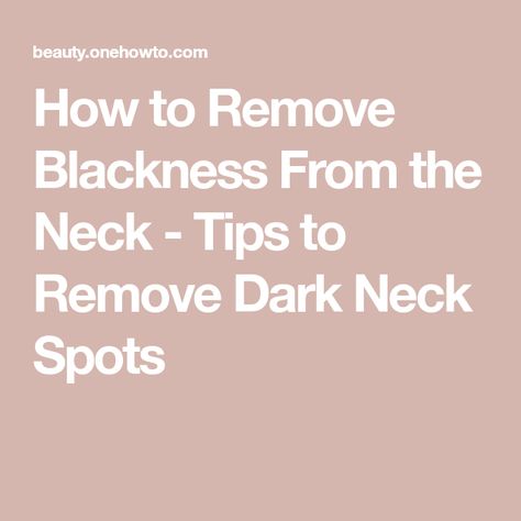 How to Remove Blackness From the Neck - Tips to Remove Dark Neck Spots Dark Neck, Baking Soda And Lemon, Endocrine Disorders, Blemish Remover, Black Neck, Skin Disorders, Insulin Resistance, Black Stains, Cotton Ball