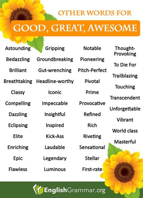 Other words for: Good, Great, Awesome Other Words For Awesome, Other Words For Good, Words For Good, Daily Exercises, Scholarship Essay, Essay Writing Skills, Descriptive Words, Grammar Rules, Good Vocabulary Words