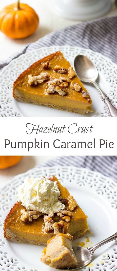 hazelnut-crust-pumpkin-caramel-pie Pancakes Bites, Hazelnut Pie, Hazelnut Crust, Healthy Pumpkin Pie Recipe, Lavender Macarons, Pumpkin Filling, Caramel Pie, Pumpkin Tarts, Caramel Pumpkin