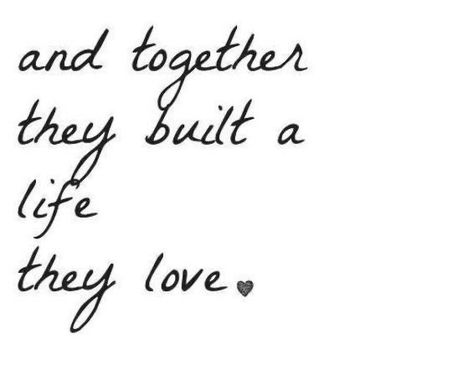 Life We Built Together Quotes, Relationship Signs Decor, Live Together Quotes, Life Is Better Together Quotes, Couples Sayings Quotes, Couple Pic Quotes, In It Together Quotes, Forever Relationship Quotes, Building A Life Together Quotes Couple