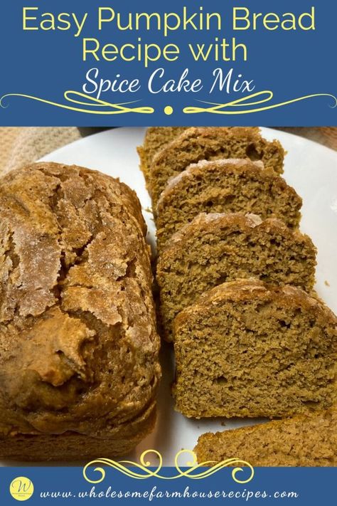 Easy Pumpkin Bread Recipe with Spice Cake Mix Spice Cake Mix Pumpkin Bread, Pumpkin Bread With Cake Mix Easy, Pumpkin Bread With Spice Cake, Quick Pumpkin Bread, Easy Pumpkin Bread Recipe, Easy Pumpkin Bread, Spice Cake Mix And Pumpkin, Baking Breads, Pumpkin Bread Easy