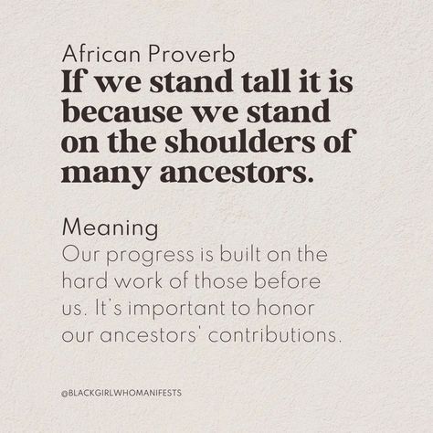 Ancestral Altars are a great way to do this 💫 Do you have an altar? #blackgirlwhomanifests #blackgirlswhomanifest Deep Proverbs, African Sayings, Gentleman Club, Academia Quotes, Ancient Wisdom Quotes, African Quotes, Tbr List, Stoicism Quotes, Good Morning Inspiration