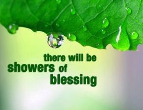 There will be showers of blessing. Showers Of Blessing, Christian Quotes Inspirational, Quotable Quotes, Faith Quotes, Christian Quotes, Shower Ideas, Bridal Shower, Baby Shower, Shower