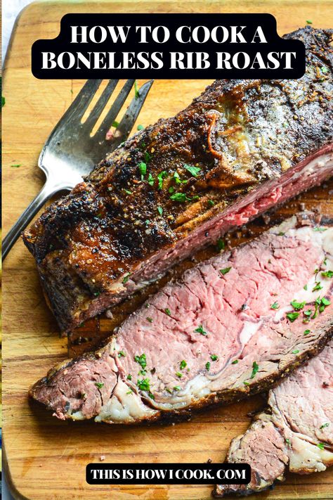 Boneless Rib Eye Roast, Boneless Rib Roast Recipe, Rib Eye Roast, Best Prime Rib Recipe, Boneless Prime Rib Roast, Eye Roast, Cross Rib Roast, Beef Rump Roast, Prime Rib Roast Recipe