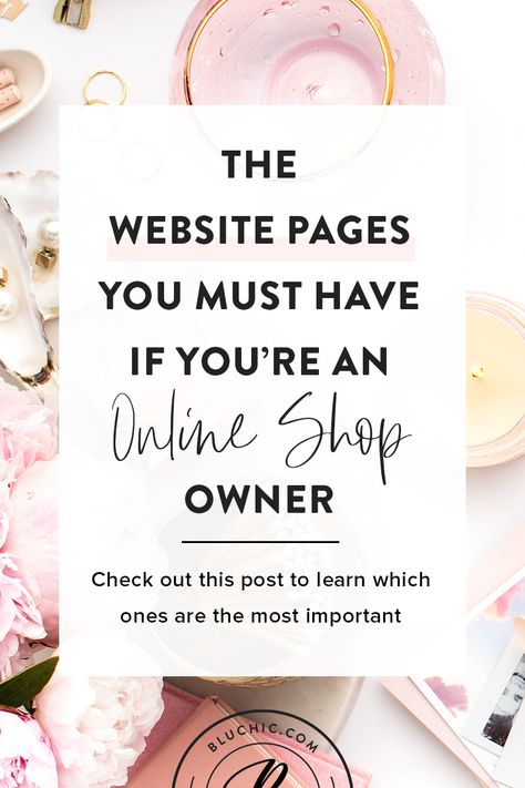 The Website Pages You Must Have if You’re an Online Shop Owner | If you're an online shop owner, there are some website pages that you have to have. Check out this blog post to learn which ones are the most important to the success of your business. #entrepreneur #smallbusiness #website via @hibluchic Website Must Haves, Internet Marketing Business, Business Things, Importance Of Time Management, Website Tips, Web Design Tips, Shop Owner, Small Business Tips, Business Entrepreneur