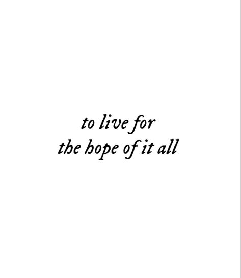 “to live for the hope of it all” taylor swift august tiny tattoo inspiration To Live For The Hope If It All Tattoo, At Least Im Trying Taylor Swift Tattoo, To Live For The Hope Of It All Quote, To Live Fir The Hope Of It All Tattoo, Too Live For The Hope Of It All Tattoo, To Love For The Hope Of It All Tattoo, The Hope Of It All Tattoo, Taylor Swift Tattoo To Live For The Hope, Simple Tattoos Taylor Swift