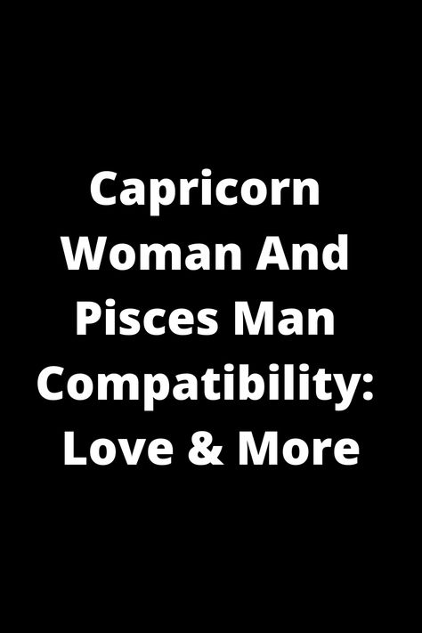 Exploring the compatibility between a Capricorn woman and a Pisces man can unveil a blend of love and understanding. Discover how these two signs navigate their differences while nurturing their unique connection. Dive into this insightful guide to uncover the dynamics of their relationship, including love, communication, and more. Whether you're in such a relationship or considering one, learning about the traits of each sign can provide valuable insights into making it work harmoniously. Capricorn Pisces Relationship, March Pisces Men, Capricorn And Pisces Couple, Pisces Man Capricorn Woman, Pices Men, Pisces Man In Love, Capricorn And Pisces, Pisces Relationship, Capricorn Relationships