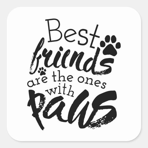 Puppies are the absolute cutest. Our Best Friends Have Paws Dog Companion Quotes Bestie Wesstie K9 Quotes Dog Owner Quotes Design features the most adorable drawn paw typography graphic on the internet. Our Best Friends Have Paws Dog Companion Quotes Bestie Wesstie K9 Quotes Dog Owner Quotes Design is sure to add some character to your favorite Zazzle products. Our Best Friends Have Paws Dog Companion Quotes Bestie Wesstie K9 Quotes Dog Owner Quotes Design is perfect for dog lovers of all ages. Dog Sayings Quotes Funny, Dog Sayings Quotes, Pet Lover Quotes, Dog Owner Quotes, Quotes Bestie, Dog Best Friend Quotes, Companion Quotes, Funny Dog Sayings, Paw Quotes