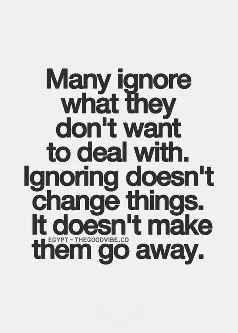 ignoring problems is not a solution... Now Quotes, Inspirational Quotes Pictures, Perfection Quotes, Best Love Quotes, Amazing Quotes, True Words, The Words, Great Quotes, Picture Quotes