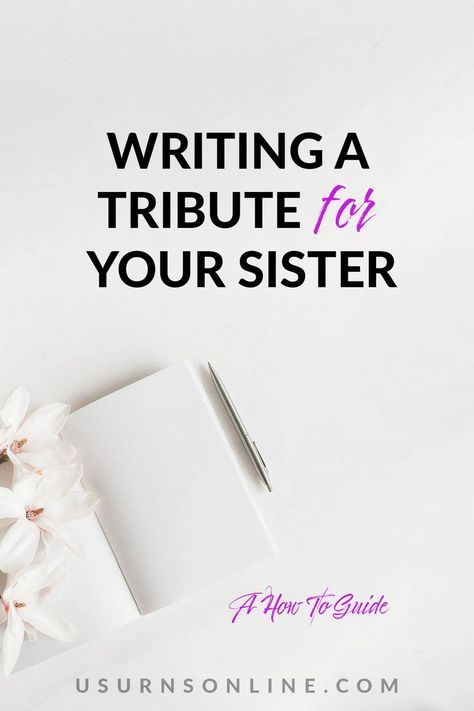 writing a tribute for your sister, a how to guide Goodbye Letter To Sister, How To Write A Eulogy For Sister, Eulogy For Sister, Sister Eulogy, Letter To Sister, Eulogy Quotes, Dice Quotes, Loss Of A Sister, Letter To My Sister