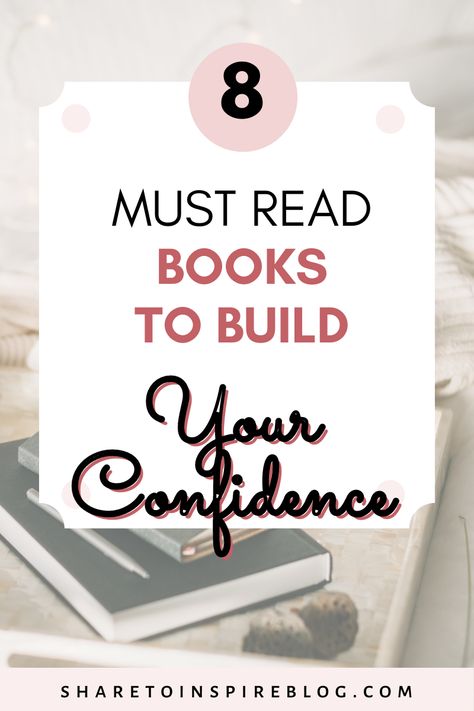 8 HELPFUL MUST-READ BOOKS TO BUILD YOUR CONFIDENCE – Share to Inspire The Confidence Code Book, Books To Build Self Confidence, Books To Build Confidence, Best Books For Motivation, Books To Help With Confidence, Books On Confidence For Women, Books On Confidence, Books For Confidence, Self Confidence Books