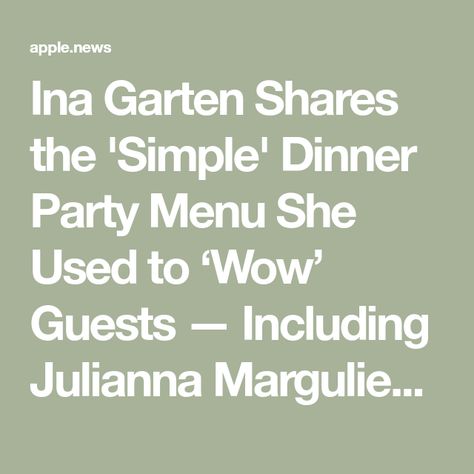 Ina Garten Shares the 'Simple' Dinner Party Menu She Used to ‘Wow’ Guests — Including Julianna Margulies! — People Xmas Dinner Recipes, Best Ina Garten Recipes, Ina Garden, Julianna Margulies, Ina Garten Recipes, Food Network Star, Xmas Dinner, Dinner Party Menu, Simple Dinner