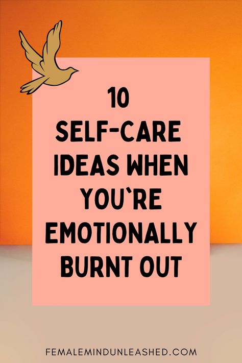 Girl, put yourself first. Emotional burnout can decrease your productivity, cause irritability, and dim your excitement for life. Discover the top self-care ideas to get yourself on a path to emotional rejuvenation. #selfcareideas Emotional Burnout, Mind Unleashed, Put Yourself First, Feeling Burnt Out, Positive Mantras, Feeling Helpless, Mindset Tips, Boost Your Mood, Emotional Wellbeing