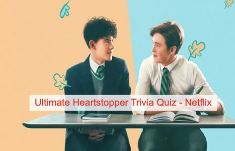 Ultimate Heartstopper Trivia Quiz - Netflix - Quiz For Fans Which Heartstopper Character Are You, Heartstopper Quiz, Milkshake Song, Heartstopper Tv Show, Heartstopper Serial, Movie Quiz Questions And Answers, Trivia Quiz Questions, Film Quiz, Boys Watches