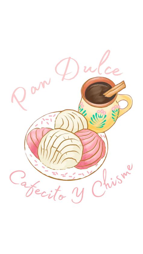 Mexico Art Aesthetic, Pan Dulce Wallpaper, Pan Dulce Quotes, Pan Dulce Art, Cute Mexican Wallpaper, Cute Bakery Drawing, Mexican Bakery Shop, Mexican Food Wallpaper, Mexican Art Wallpaper