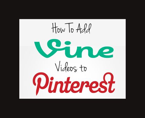 How to add Vine videos on Pinterest Vine Videos, Mom Blogs, Blogging, Vines, Tech Company Logos, Blogger