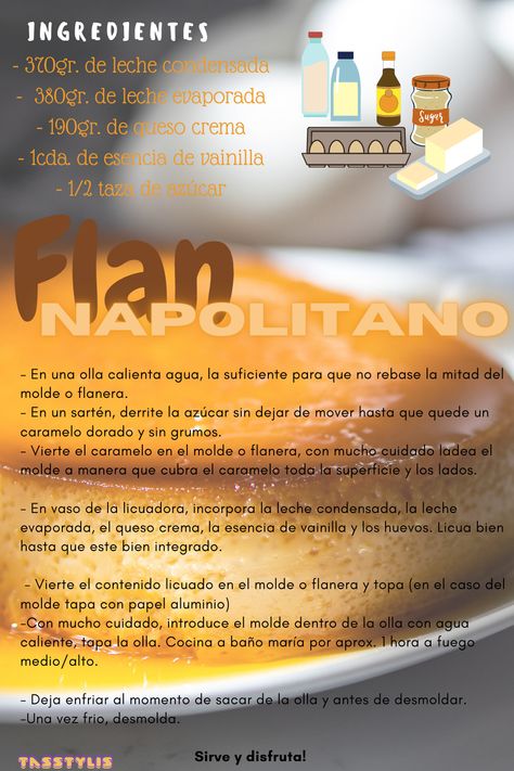 Receta de delicioso Flan Napolitano. Muy fácil de hacer. #Recetas #Postres #RecetasTasstylis Flan