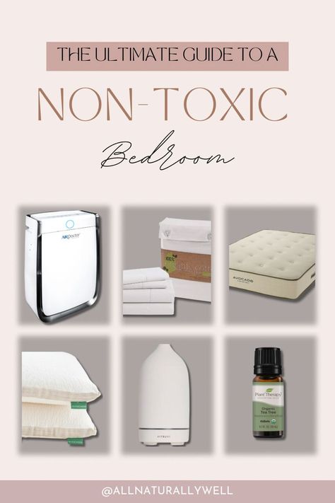 The Ultimate Guide to a Non-Toxic Bedroom Non Toxic Bedroom, Low Toxic Living, Non Toxic Perfume, Toxic Household, Non Toxic Living, Nontoxic Living, Bedroom Guide, Toxic Free Living, Nontoxic Cleaning