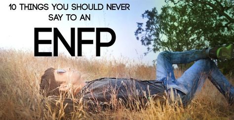 What should you NEVER say to an ENFP? Find out! Enfp Relationships, Meyers Briggs, Enfp Personality, Enfp T, Infj Personality Type, Myers Briggs Personality Types, I Have Spoken, Infj Personality, Mbti Personality