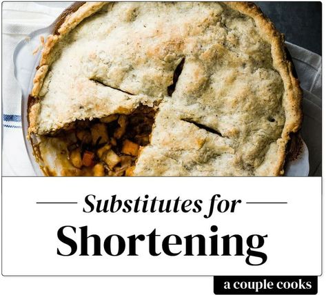 Best Substitute for Shortening – A Couple Cooks Substitute For Shortening, Shortening Substitute, Oreo Filling, A Couple Cooks, Cooking Substitutions, Canned Butter, Vegan Recipes Plant Based, Healthy Cook Books, Healthy Substitutions