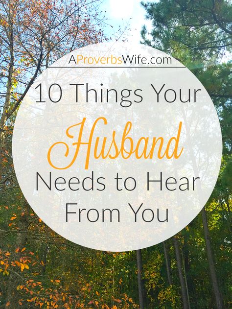 10 Things Your Husband Needs to Hear From You Under Your Spell, Godly Marriage, Healthy Marriage, Wife Life, Christian Marriage, Marriage Relationship, Love My Husband, Marriage Tips, Marriage And Family