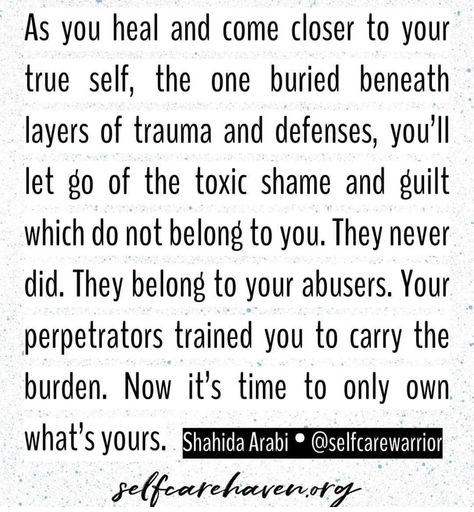 Healing From Toxic Shame, Toxic Shame Quotes, Shahida Arabi, Toxic Shame, Shame Quotes, Guilt Quotes, Deserve Better Quotes, Shame And Guilt, Better Quotes