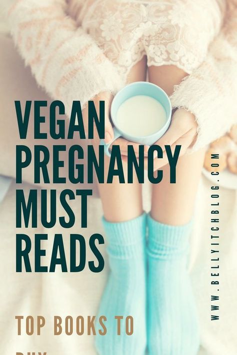 Pregnant Vegan, Vegetarian Pregnancy, Must Have Books, Diet While Pregnant, Vegan Pregnancy, Pregnancy Diet, Vegan Baby, Emily Deschanel, Pregnancy Nutrition