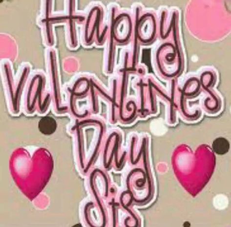 50+ Happy Valentines Day Sister Images 2024 - QuotesProject.Com Happy Valentine's Day Sister, Valentines Day Sister, Happy Valentines Day Sister, Valentines Day Sayings, Valentines Day Quotes For Friends, Sisters Images, Happy Valentines Day Wishes, Love You Sis, Happy Valentine Day Quotes